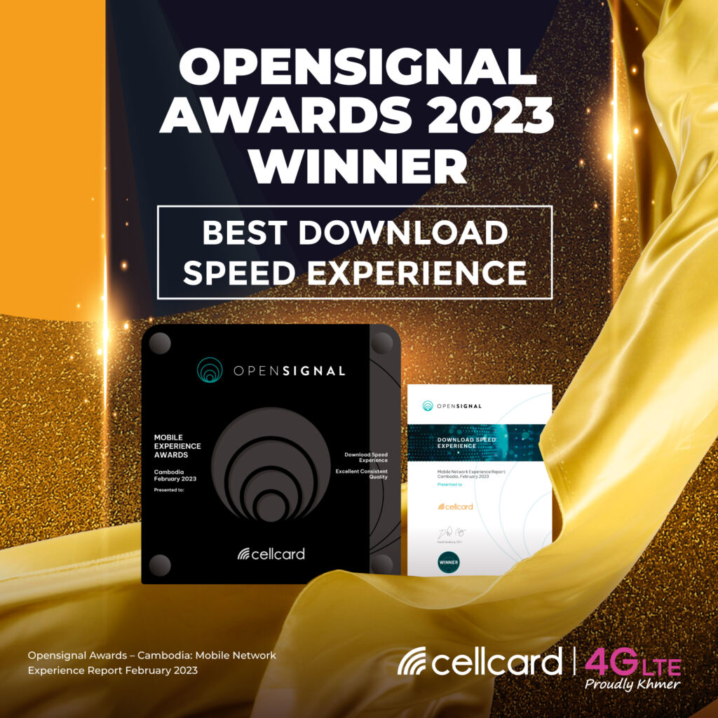 Cellcard Network Enhancements Leads To 6 Awards In Opensignal’s ...